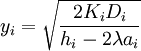  y_ {i} = \sqrt {\frac {2K_ {i} D_ {i}} {h_ {i} -2 \lambda a_ {i}}} 